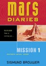 Mars Diaries - Mission 1: Oxygen Level Zero